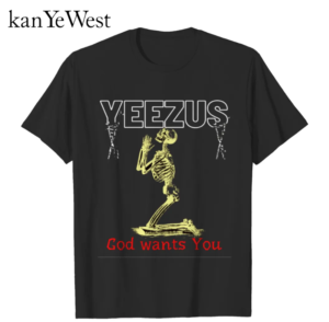 YEEZUS GOD WANTS YOU Classic T-Shirt